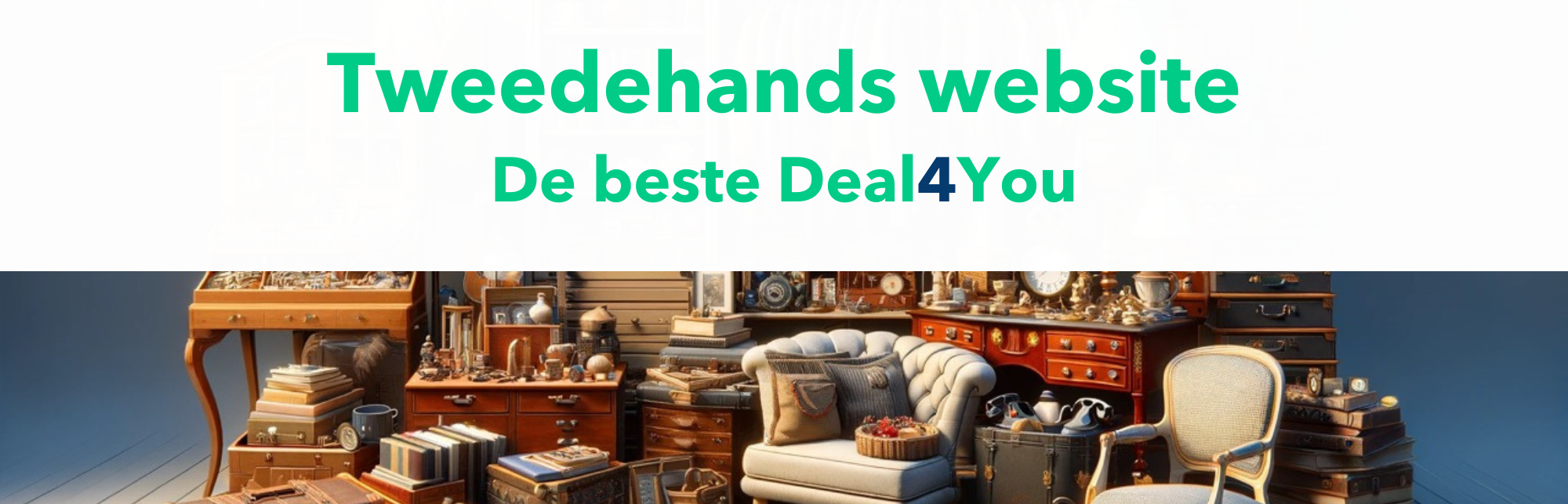 Tweedehandssite, De beste deals voor jou